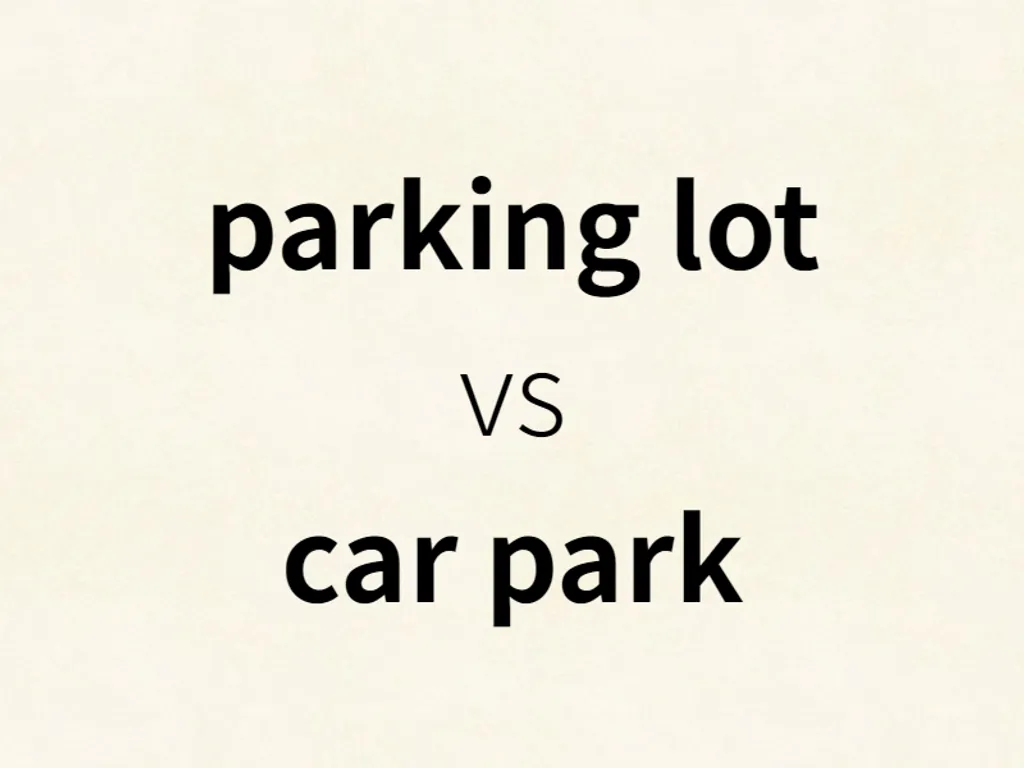 parking lot vs car park